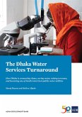 The Dhaka Water Services Turnaround (eBook, ePUB) The Dhaka Water Services Turnaround (eBook, ePUB)