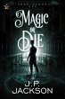Magic or Die (Inner Demons, #1) (eBook,... - Bild 1
