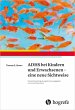 ADHS bei Kindern und Erwachsenen - eine... - Bild 1