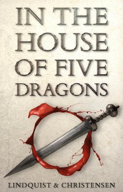 In the House of Five Dragons (eBook, ePUB) - Lindquist, Erica; Christensen, Aron