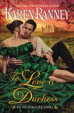 To Love a Duchess (eBook, ePUB)