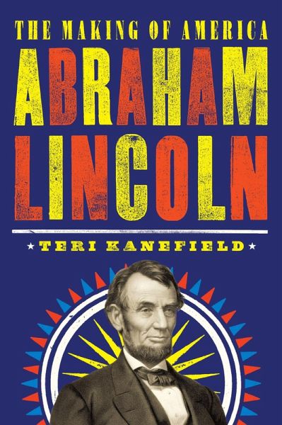 Abraham Lincoln (eBook, ePUB) Abraham Lincoln (eBook, ePUB)