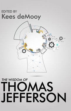 The Wisdom of Thomas Jefferson (eBook, ePUB)