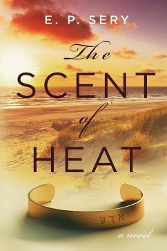 The Scent of Heat (eBook, ePUB) - Sery, E. P.