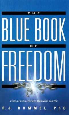 The Blue Book of Freedom - Rummel, R. J.