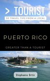 Greater Than a Tourist- Puerto Rico