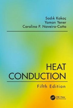 Heat Conduction, Fifth Edition - Kakac, Sad&; Yener, Yaman; Naveira-Cotta, Carolina P