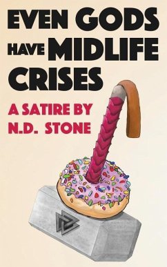 Even Gods Have Midlife Crises - Stone, N. D.