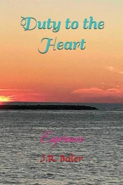 Duty to the Heart: Esperance - Baler, J. R.