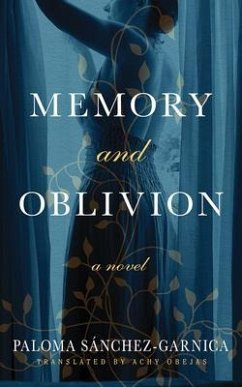 Memory and Oblivion - Sánchez-Garnica, Paloma