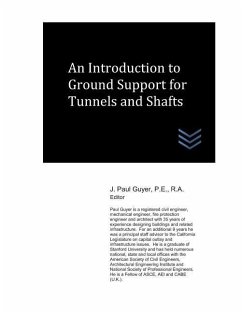 An Introduction to Ground Support for Tunnels and Shafts - Guyer, J. Paul
