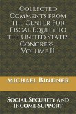 Collected Comments from the Center For Fiscal Equity to the United States Congress: Volume Ii: Social Security and Income Support