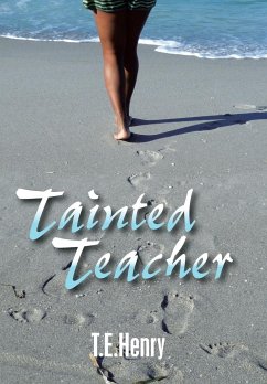 Tainted Teacher - Henry, T. E.