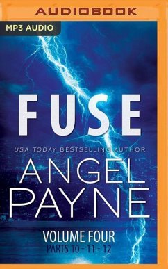 Fuse: The Bolt Saga Volume 4: Parts 10, 11 & 12 - Payne, Angel