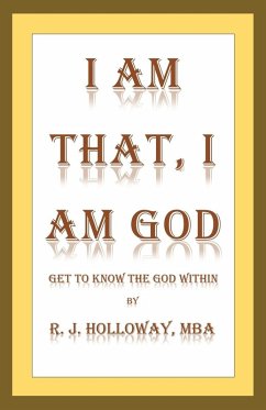 I Am That, I Am God - Holloway, R. J.