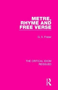 Metre, Rhyme and Free Verse - Fraser, G S