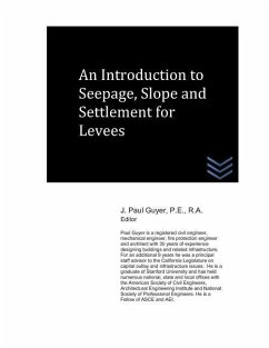 An Introduction to Seepage, Slope and Settlement for Levees - Guyer, J. Paul