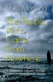 The People Who Came from Nowhere: A Paranormal Odyssey Through America's Most Ghostly Haunts
