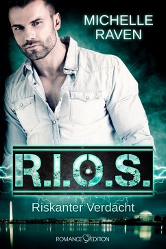 R.I.O.S. Riskanter Verdacht - Raven, Michelle