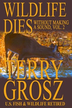 Wildlife Dies Without Making A Sound, Volume 2 - Grosz, Terry