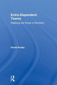 Extra-Dependent Teams - Kesby, David