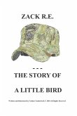 Zack R.E. the Story of a Little Bird