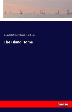 The Island Home - Dalziel, George;Dalziel, Edward;Archer, Richard