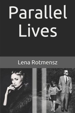 Parallel Lives - Rotmensz, Lena