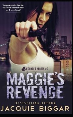 Maggie's Revenge: Wounded Hearts- Book 6 - Biggar, Jacquie