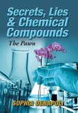 Secrets, Lies & Chemical Compounds