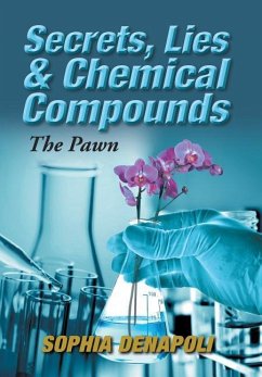 Secrets, Lies & Chemical Compounds - Denapoli, Sophia