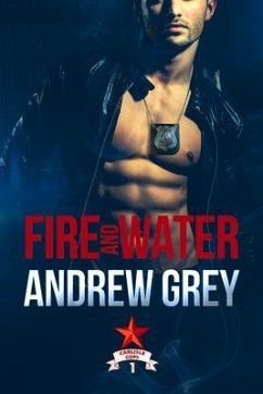 Fire and Water: Volume 1 - Grey, Andrew