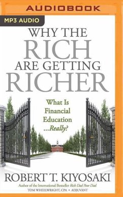 Why the Rich Are Getting Richer - Kiyosaki, Robert T