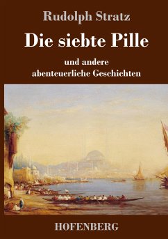 Die siebte Pille - Stratz, Rudolph