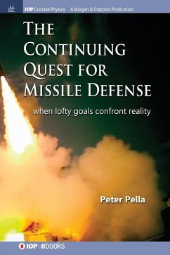 The Continuing Quest for Missile Defense - Pella, Peter
