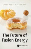 FUTURE OF FUSION ENERGY, THE