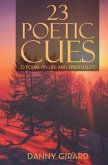23 Poetic Cues: 23 Poems on Life and Spirituality