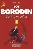 Borodin III, Los. Destino Y Sueños