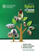 Nature & Faune Journal, Issue 1: Creating a Forest Landscape Restoration Movement in Africa
