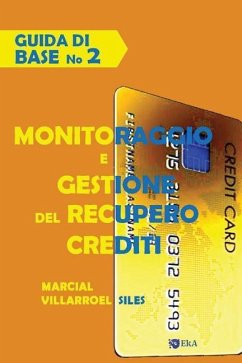 Guida Di Base Monitoraggio E Gestione del Recupero Crediti - Villarroel Siles, Marcial