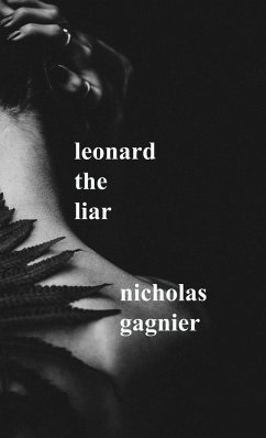 Leonard the Liar - Gagnier, Nicholas