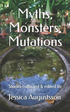 Myths, Monsters, Mutations - Camacho, Kimber; Smith, Stephen R; Nolta, Brandon