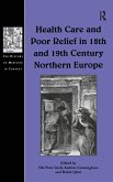 Health Care and Poor Relief in 18th and 19th Century Northern Europe