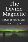 The Divine Magnetic: Interactions with the Ether