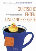 Slow Death by Rubber Duck: Quietscheenten und andere Gifte. Wie unser Alltag unsere Gesundheit belastet und was wir dage