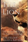 The Lion.: The Story of the Kingdoms.