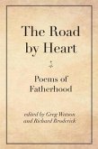 The Road by Heart: Poems of Fatherhood