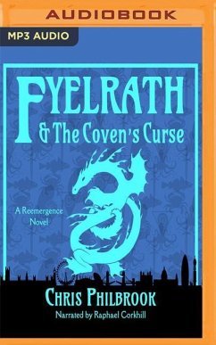 Fyelrath & the Coven's Curse: A Reemergence Novel - Philbrook, Chris