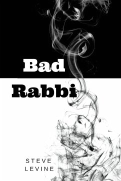Bad Rabbi - Levine, Steve