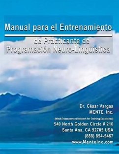 Manual para el Entrenamiento de Practicante de Programacion Neuro-Linguistica - Vargas, Cesar A.